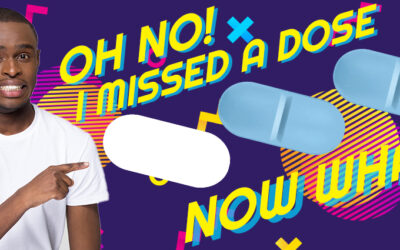 Oh No! I Missed a Dose… Now What?