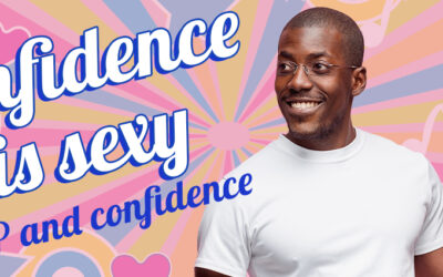 Confidence is sexy: PrEP and confidence