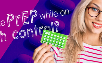Can I take PrEP while on birth control?